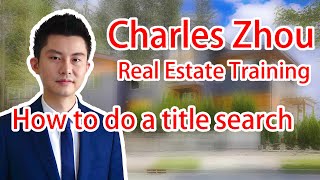 #22 How to do a title search | Charles Zhou