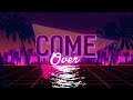 Come Over - CRANK$ & MAS