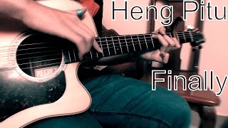 Heng Pitu - Finally ទីបំផុត [Guitar Cover]