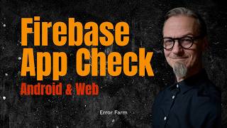 How to Setup Firebase App Check (Web & Android)