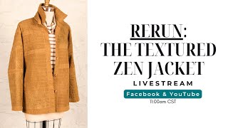 Rerun: The Textured Zen Jacket