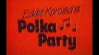 WCIU Channel 26 - Eddie Korosa's Polka Party - \