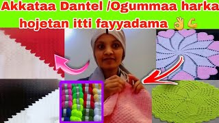 🔴Akkataa Dantel\\Ogummaa harkaa ittin hojetaan  💞💪👌