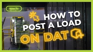 How to Post a Load to DAT - An easy tutorial