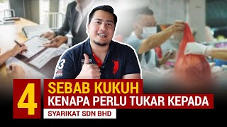 4 Sebab Kukuh Untuk Anda Bertukar Kepada Syarikat Sdn Bhd