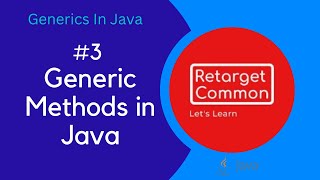 #3. Generic Methods In Java