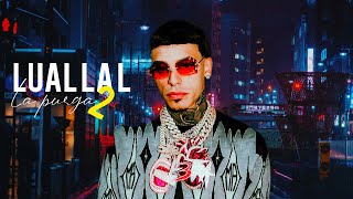 Lual La L  - '' La Purga 2.0  '' (Tiradera Pa' Tempo , Yovngchimi \u0026 Arcangel )