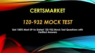 1Z0-932 Mock Test That You Need to Pass 1Z0 932 Exam