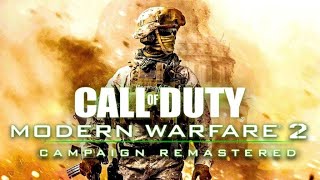 Call of Duty Modern Warfare 2 Campaign Remastered gameplay