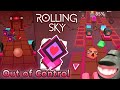 [con-TROLL-ed  🌝] Rolling Sky - Out of Control