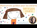 défi 12 jours jour 11 méditation guidée pour les enfants audio