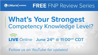 FNP Live Review - What's Your Strongest Competency Level?