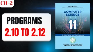 Chapter 2 | Python programming| Program 2.10-2.12-2.13 | 11th Class Computer