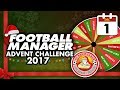 Football Manager 2018 Advent Challenge: 1st Dec #FM18 | Football Manager 2018