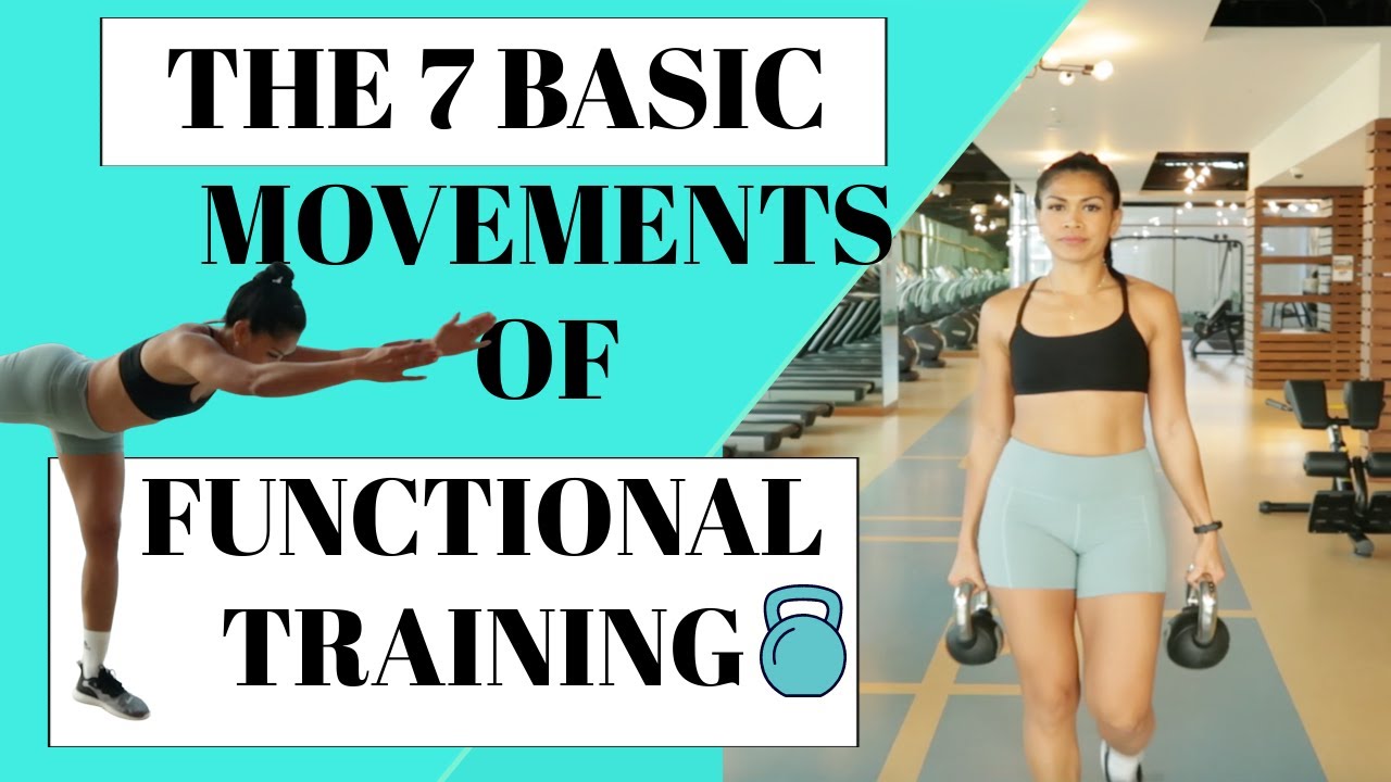 The 7 Basic Movements Of Functional Training - YouTube