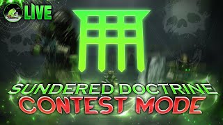 SUNDERED DOCTRINE Contest Mode Run! [LIVE]  | Destiny 2 Heresy