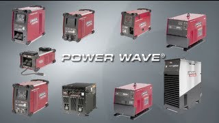 Power Wave® Advanced Process Welders