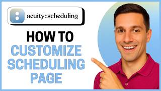 How to Customize Acuity Scheduling Page (Step-by-Step Tutorial)