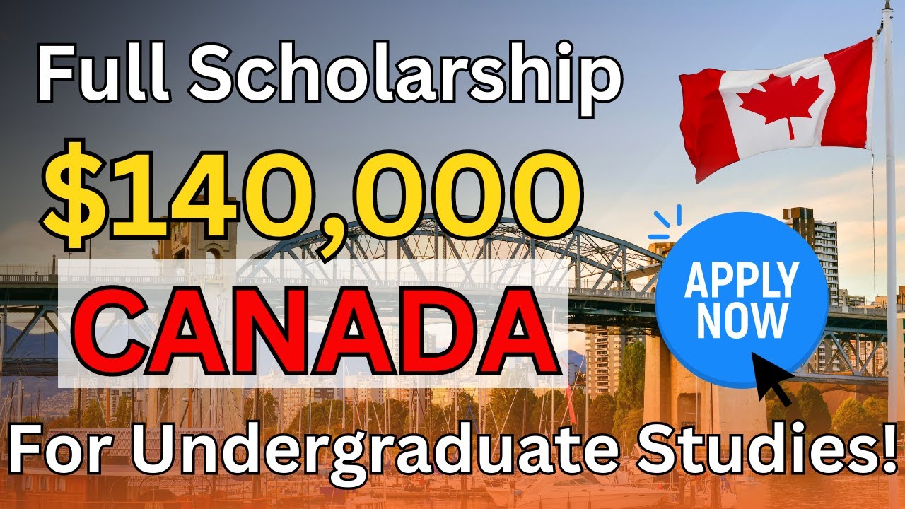 Fully Funded Scholarships For International Students In Canada 2024 ...