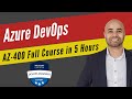 Microsoft Azure DevOps Solutions [Exam AZ-400] Full Course