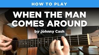 🎸 When the Man Comes Around • Johnny Cash guitar lesson w/ tabs
