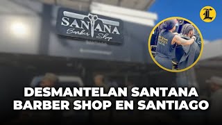 Desmantelan peluquería Santana Barber Shop en Santiago por alegado fraude eléctrico