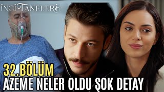 İnci Taneleri 32.Bölüm 2.Fragmanı | AZEM GERİ DÖNÜYOR