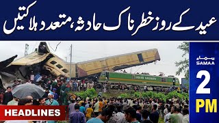 Samaa News Headlines 2PM | Tragic Incident In India | 17 June 2024 | SAMAA TV