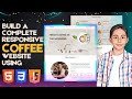 How To Make A Responsive Coffee Shop Website Design Using HTML - CSS - JavaScript | With Source Code