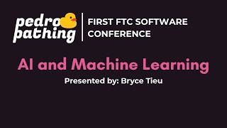 AI and Machine Learning in FTC Robotics | First FTC Software Conference