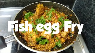 Fish egg Fry.   చేప గుడ్డు ఫ్రై