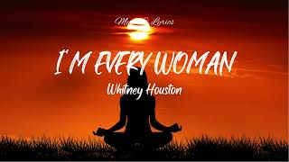 Whitney Houston - I'm Every Woman (Lyrics)