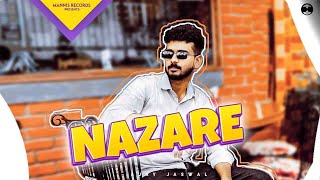Nazare (Full Video) | Ajay Jaswal Ft. Veenu Tajowal | Latest Punjabi Songs 2023 | New Punjabi Songs