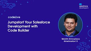 Jumpstart Your Salesforce Development with Code Builder