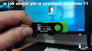 Jak obejść⌨️ PIN w systemie Windows 11