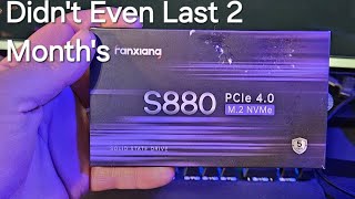 Fanxiang 4TB S880 PCIe 4.0 M.2 NVMe Didn't Even Last 2 Months Before It Died.