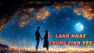 khi tình yêu trở nên lạnh nhạt -  PHẢI LÀM GÌ?