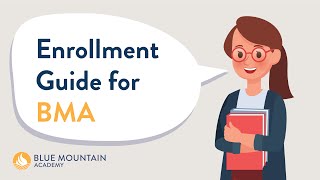 Enrollment Guide for Blue Mountain Academy