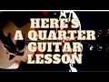 Here's a Quarter Guitar Lesson