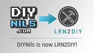 DIY Nils is now LRN2DIY