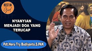 Nyanyian Menjadi Doa Yang Terucap Rest In God