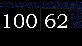 Divide 62 by 100 ,  decimal result  . Division with 3 Digit Divisors . How to do