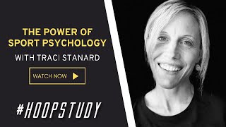 The Power of Sport Psychology with Traci Stanard #HoopStudy Masterclass