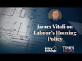 Dr James Vitali on Labour's Housing Policy