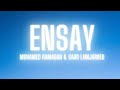 ENSAY - Saad Lamjarred & mohamed Ramadan (Lyrics)  || [For Saad Lamjarred Fanss..😍]