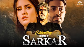 Sarkar सरकार Full Action Movie | Amitabh Bachchan | Abhishek Bachchan | Katrina Kaif | Hindi Movie