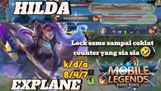 HILDA DI COUNTER⁉️LOCK BALIK LAHHH🤣|| GAMEPLAY HILDA EXPLANE - MLBB