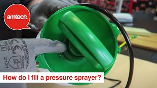 How Do I Fill My Amtech Pressure Sprayer?