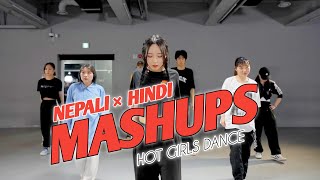 NEPALI × HINDI REMIX MASHUPS |HOT GIRLS DANCE