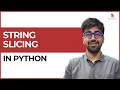 String Slicing in Python | Class 47 | Python (Core & Advance) Course
